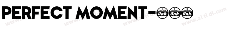 perfect moment字体转换